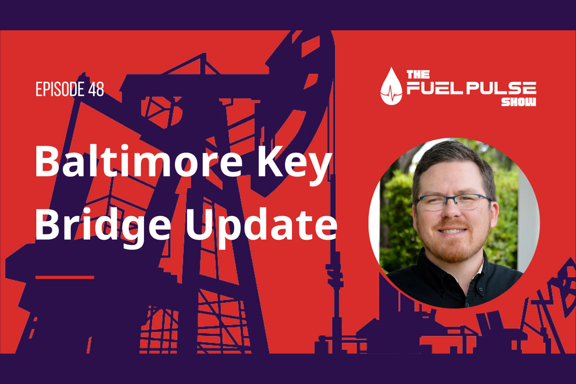 Episode 048 - Baltimore Key Bridge Update
