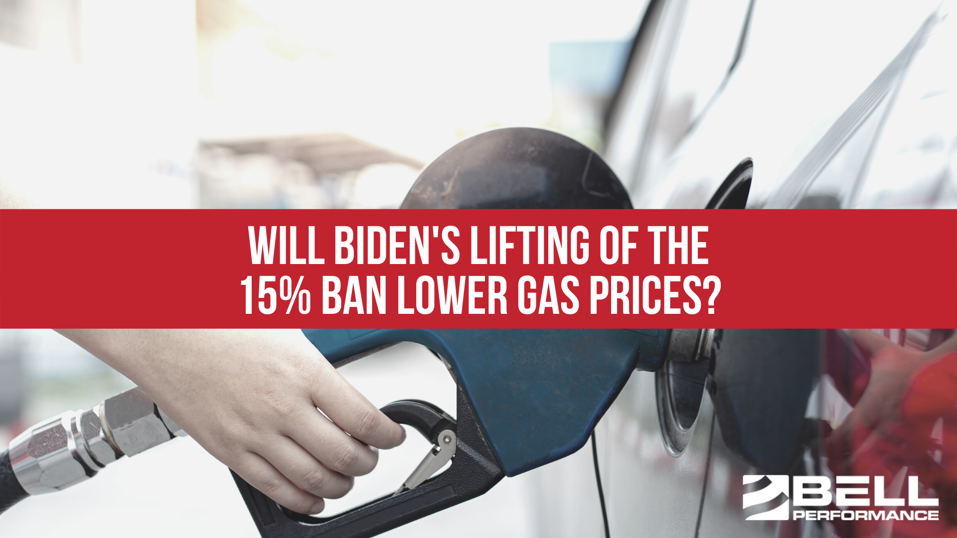 Will Biden's Lifting Of The 15% Ban lower gas prices?