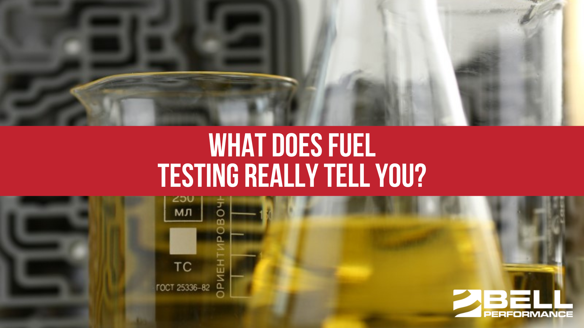 What Does Fuel Testing Really Tell You?